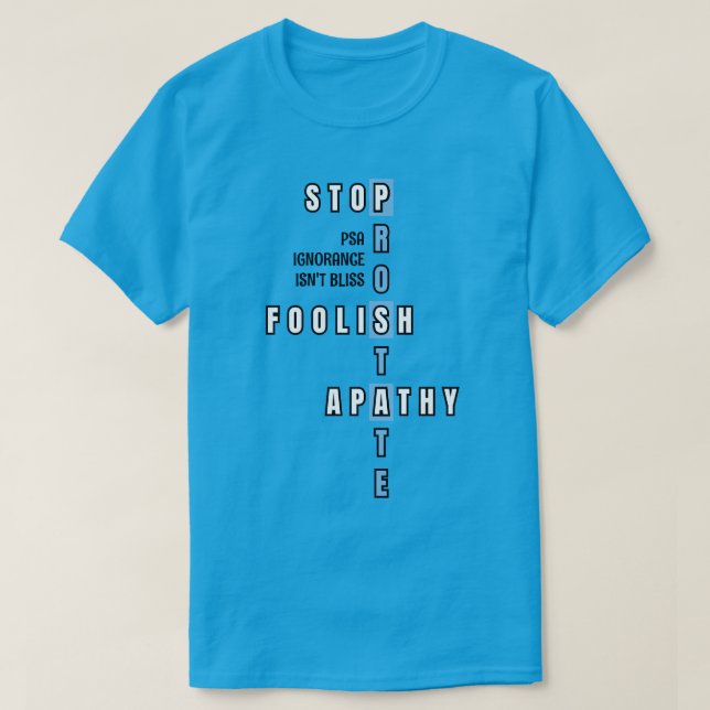 Blue Prostate Cancer Awareness STOP APATHY T-Shirt (Design vorne)