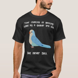 Blue Quaker Parrot Niemals Null T-Shirt