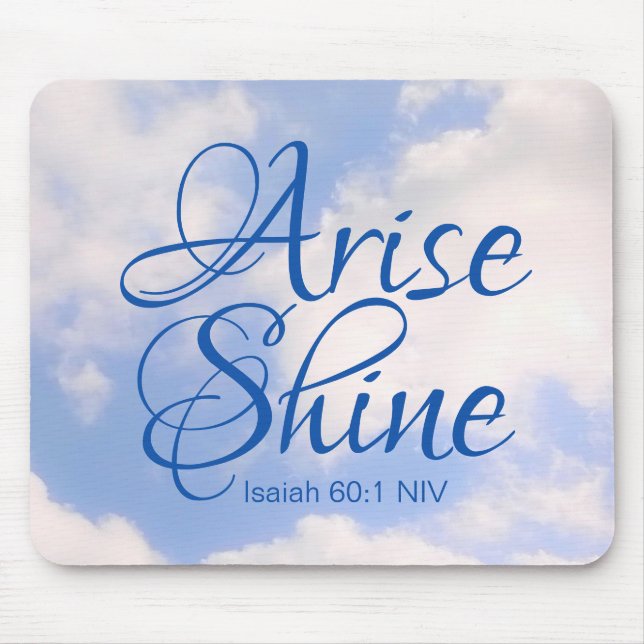 Blue Sky Inspirational Arise und Shine Bible Verse Mousepad (Vorne)