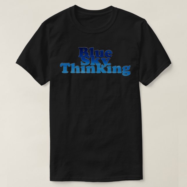 Blue Sky Thinking T-Shirt (Design vorne)