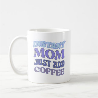 Blue Sofortige Mama einfach Kaffee-Angebot hinzufü Kaffeetasse