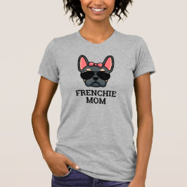 Blue Tan Female French Bulldog Frenchie Dog Mama T-Shirt
