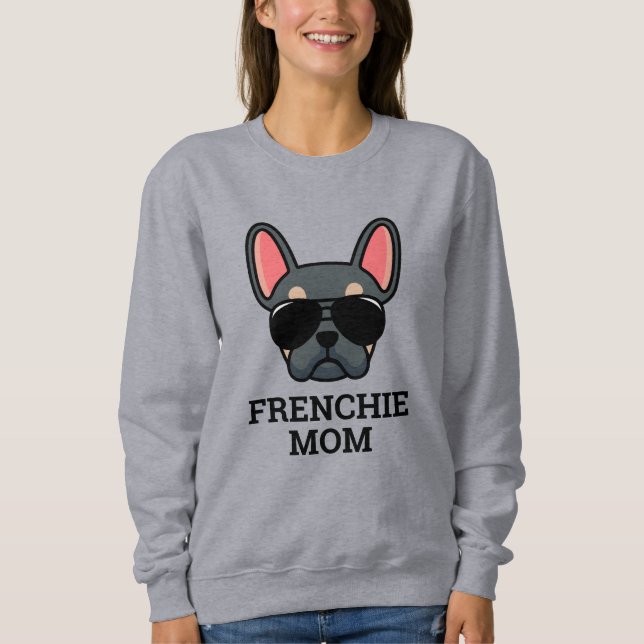 Blue Tan French Bulldog Frenchie Dog Mama Sweatshirt (Vorderseite)