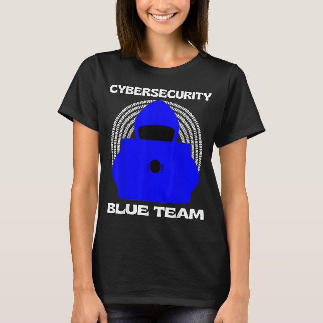 Blue Team Cybersecurity Hacking Ethical Hacker Cyb T-Shirt (Vorderseite)