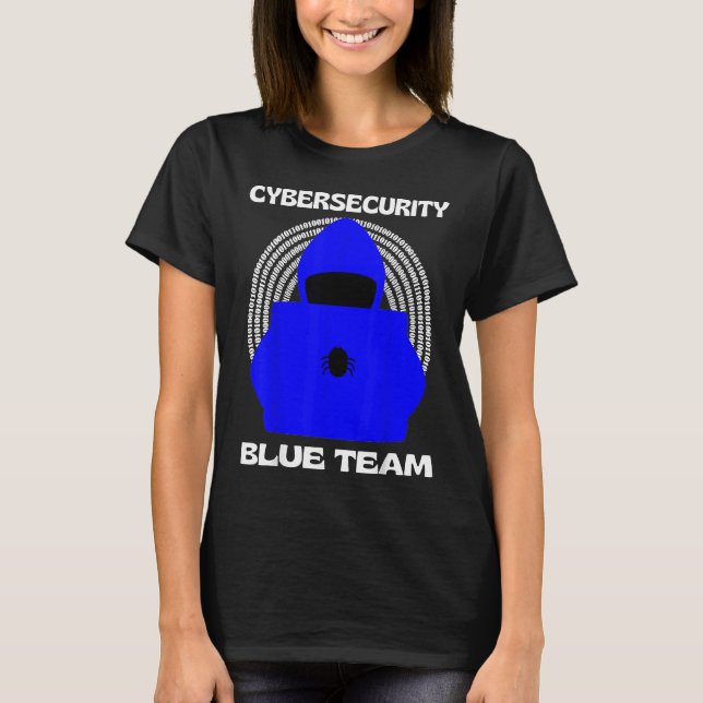 Blue Team Cybersecurity Hacking Ethical Hacker Cyb T-Shirt (Vorderseite)