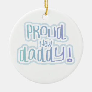 Blue Text Proud New Daddy Geschenke Keramik Ornament