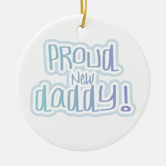 Blue Text Proud New Daddy Geschenke Keramik Ornament (Vorne)