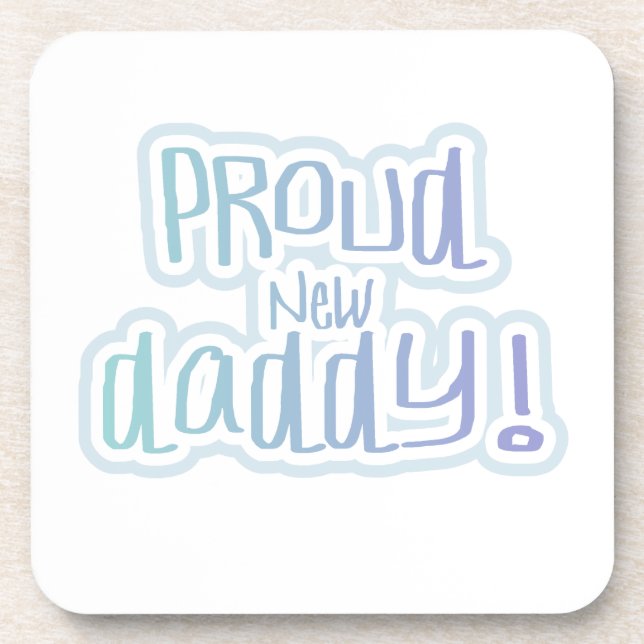 Blue Text Proud New Daddy Geschenke Untersetzer (Vorderseite)