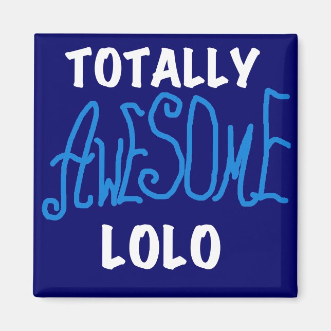 Blue Total Phantastisch Lolo T - Shirt und Geschen Magnet (Vorne)