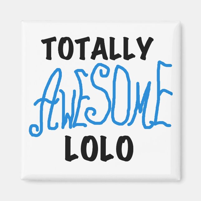 Blue Total Phantastisch Lolo T - Shirt und Geschen Magnet (Vorne)