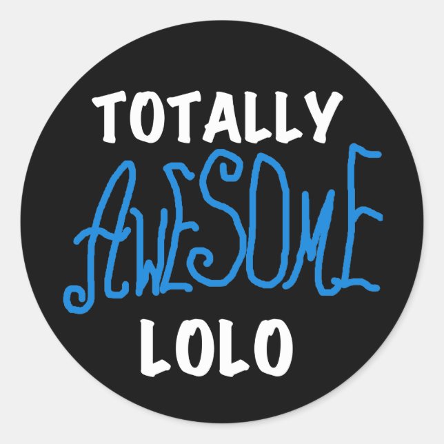 Blue Total Phantastisch Lolo T - Shirt und Geschen Runder Aufkleber (Vorderseite)