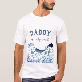 Blue Under Sea Daddy of Baby Boy T-Shirt