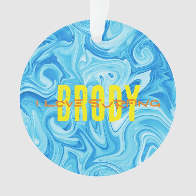 Blue Water I LIEBE SURFNAME Ocean Beach Fun Orn Ornament (Vorderseite)