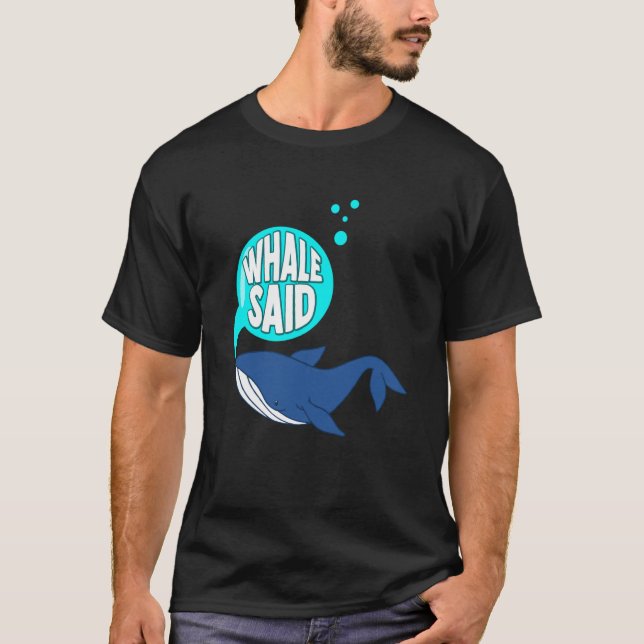 Blue Whale Pun Marine Mammal & Whale Watching T-Shirt (Vorderseite)