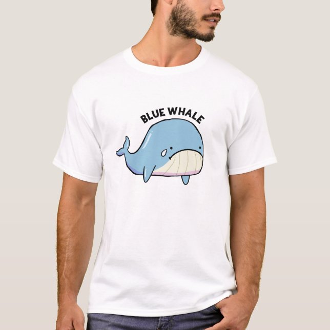 Blue Whale Sad Whale Pun T - Shirt (Vorderseite)