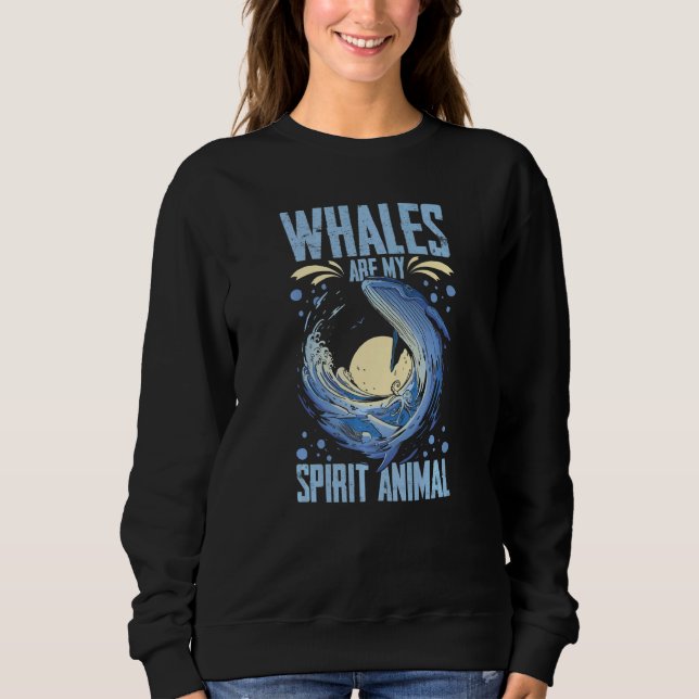 Blue Whale Tail Humpback Whales Quotes Right Anima Sweatshirt (Vorderseite)