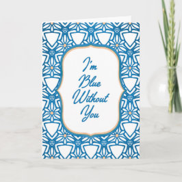 Blue Without You Miss You Card Karte