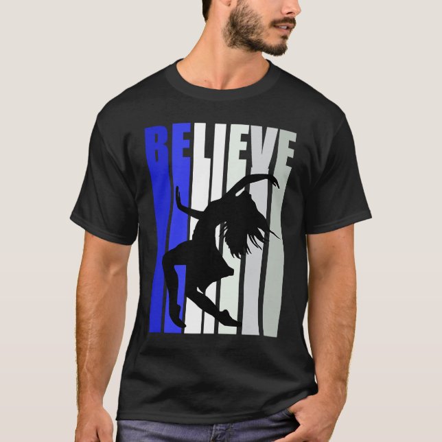 Blue Womens Believe Dance Inspirational Dancer Gir T-Shirt (Vorderseite)