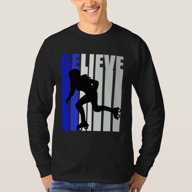 Blue Womens Believe Roller Skating Inspirational S T-Shirt (Vorderseite)