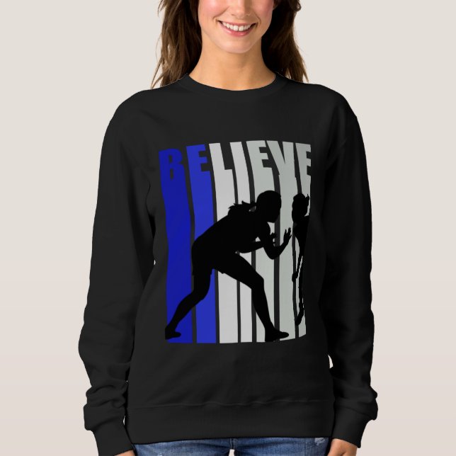Blue Womens Believe Wrestling Inspirational Squad  Sweatshirt (Vorderseite)