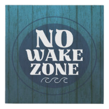 Blue Wood NO GEWECKT ZONE-Zeichen