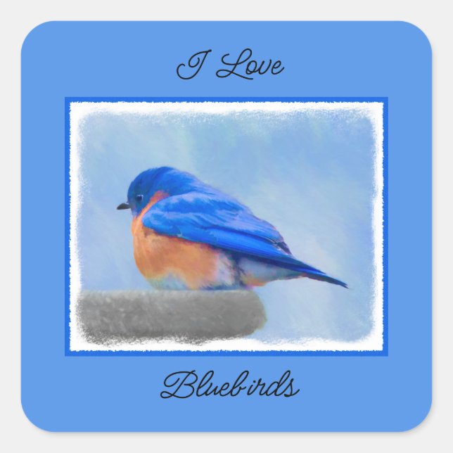 Bluebird-Malerei - Original Bird Art Quadratischer Aufkleber (Vorderseite)