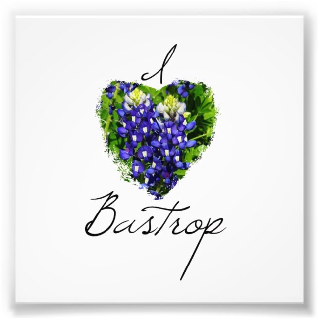 Bluebonnet "I Heart Bastrop' Square Print Fotodruck (Vorne)