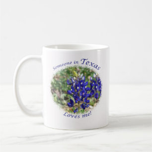Bluebonnet "jemand in Texas-Lieben ich!" Tasse
