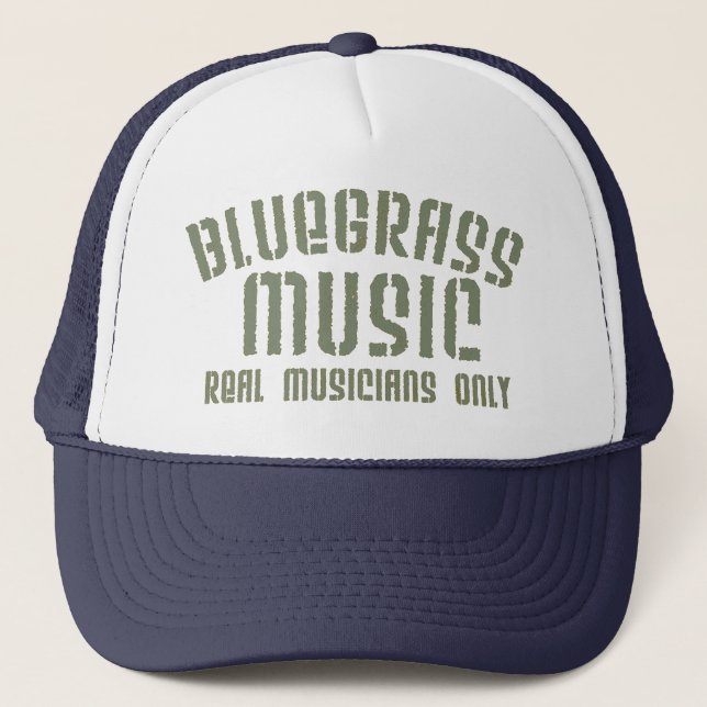 Bluegrass Music Real Musicians Only Old Time Text Truckerkappe (Vorderseite)