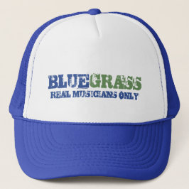 Bluegrass Music Real Musicians only Rough Text Truckerkappe
