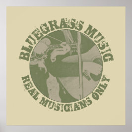 Bluegrass Music Real Musiker Nur grüne Spieler Poster