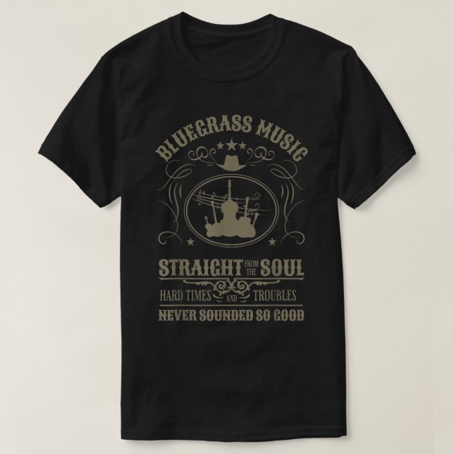 Bluegrass Music Straight From The Soul  T-Shirt (Design vorne)