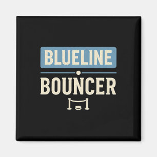 Blueline Bouncer Lustiger Hockey-Verteidiger Spiel Magnet