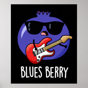 Blues Berry Funny Fruit Pun Dark BG Poster