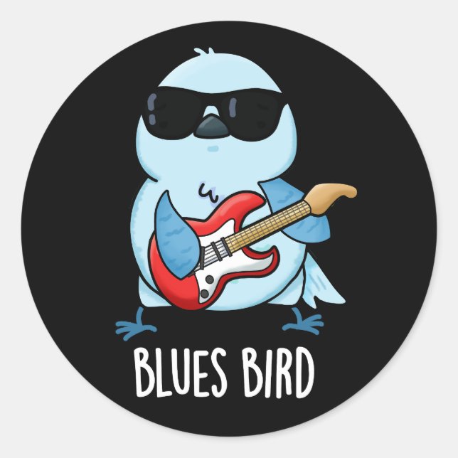 Blues Bird Funny Bluebird Pun Dark BG Runder Aufkleber (Vorderseite)