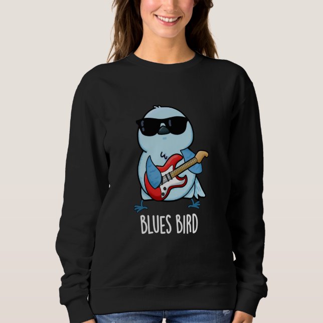 Blues Bird Funny Music Pub Sweatshirt (Vorderseite)