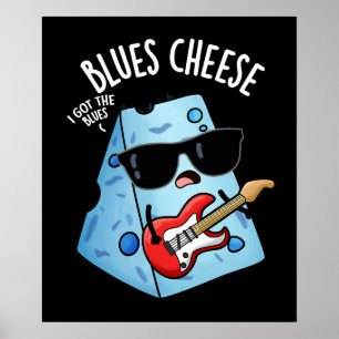 Blues Cheese Funny Food Pub Dark BG Poster