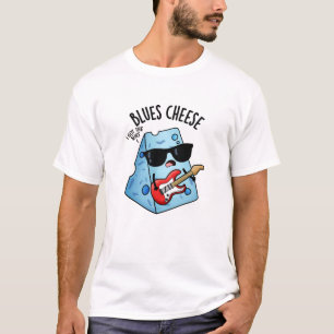 Blues Cheese Funny Food Pub T-Shirt