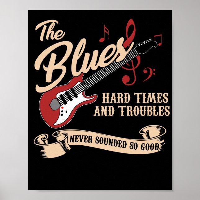 Blues Music Hard Times und Troubles nie klang Poster (Vorne)