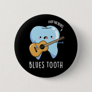 Blues Tooth Funny Dental Music Pub Dark BG Button