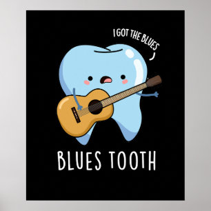 Blues Tooth Funny Dental Music Pub Dark BG Poster