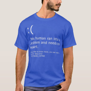 Bluescreen - Kaffeefehler  T-Shirt