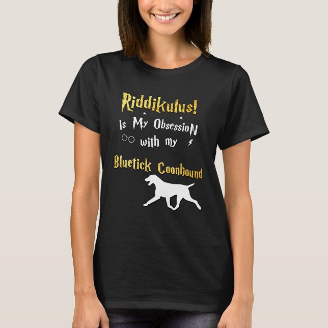 Bluetick Coonhound   Riddikulus Bluetick Coonhound T-Shirt (Vorderseite)
