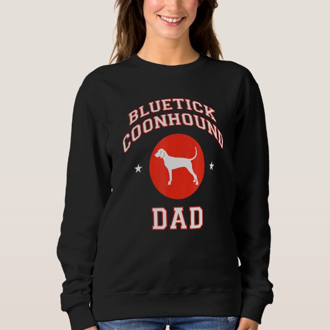 Bluetick Coonhound Vater 1 Sweatshirt (Vorderseite)