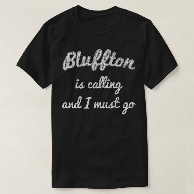 BLUFFTON SC SÜD CAROLINA Funny City Trip Zuhause U T-Shirt (Design vorne)