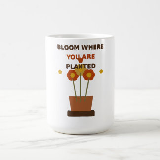Blühe dort, wo du gepflanzt wurdest, Boho-Blumento Kaffeetasse