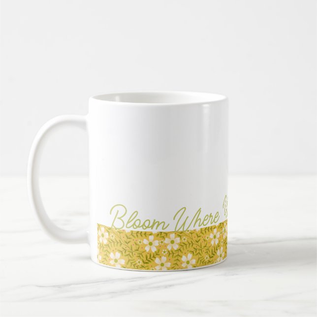 Blühen Sie, wo Sie sind Gänseblümchen-Blumen-Tasse Kaffeetasse (Links)