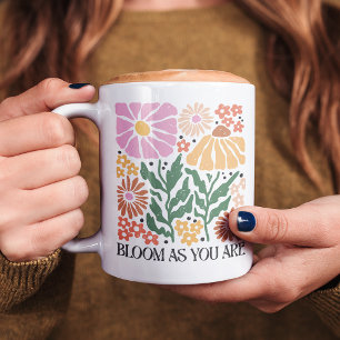Blühen, wie Sie boho floralen inspirierenden Zitat Kaffeetasse