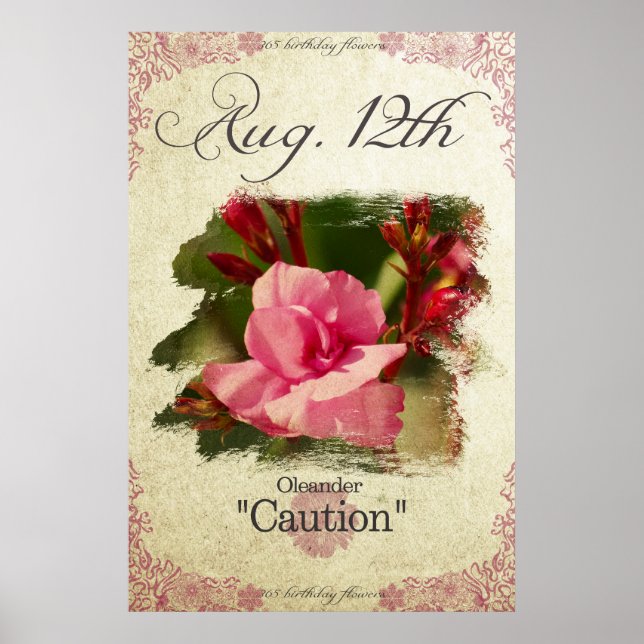 Blume am Geburtstag auf August 12. "Oleander" Poster (Vorne)