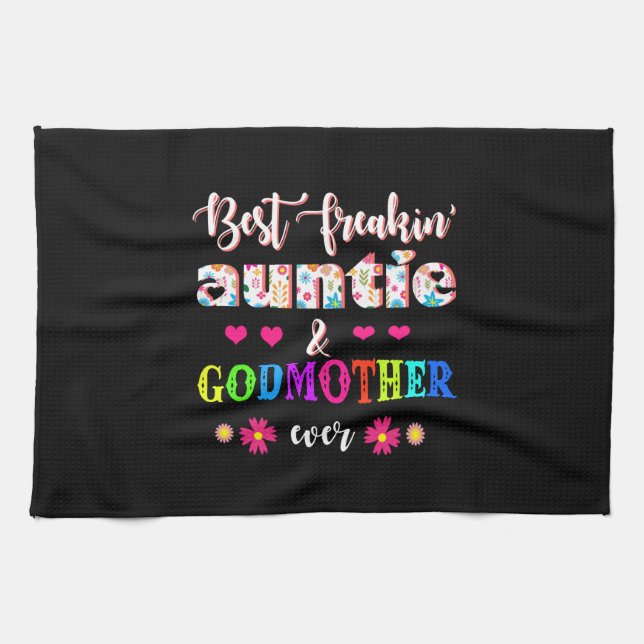 Blume Best Freakin'ttie and Godmutter je Geschirrtuch (Horizontal)